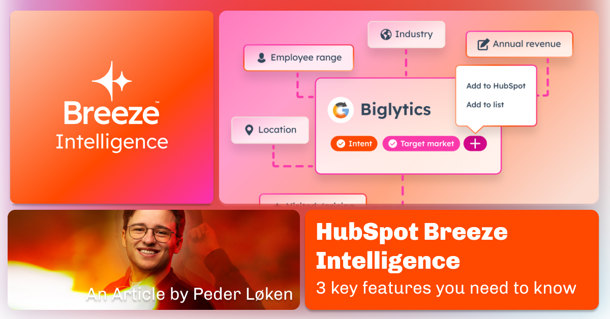 HubSpot Breeze Intelligence: 3 Key Features You Need to Know