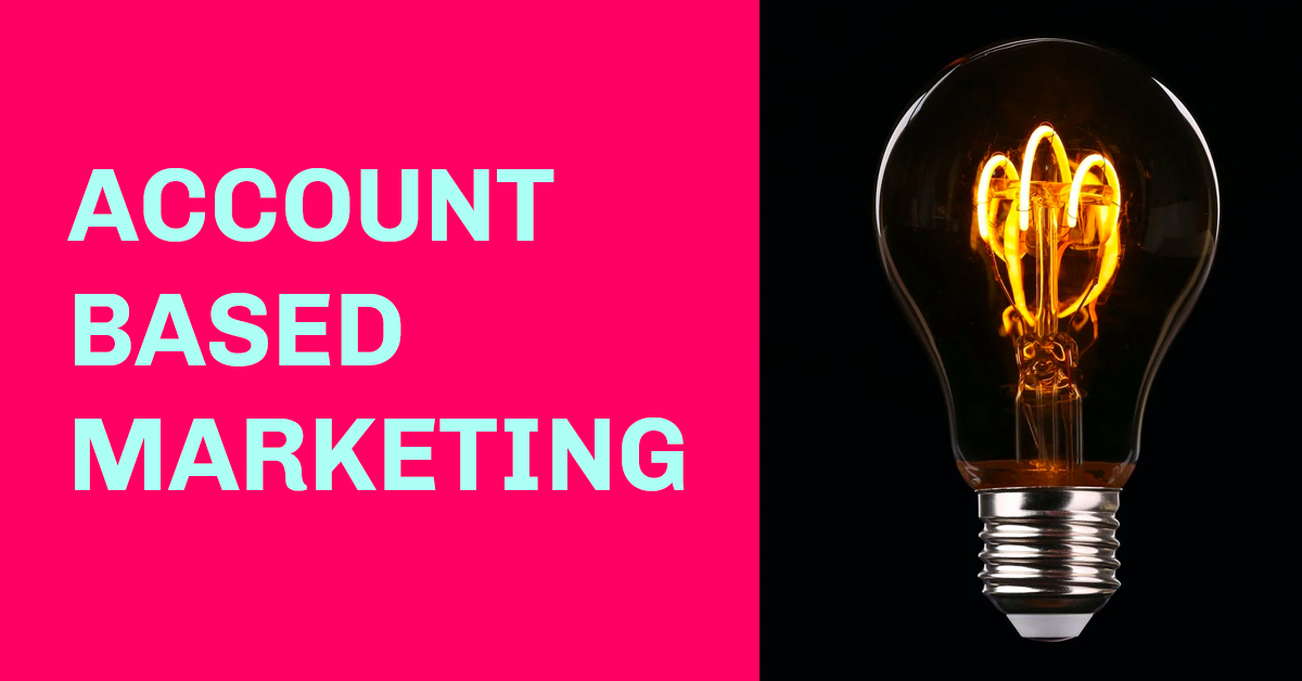 Account Based Marketing - en effektiv salgs- og vekststrategi for B2B
